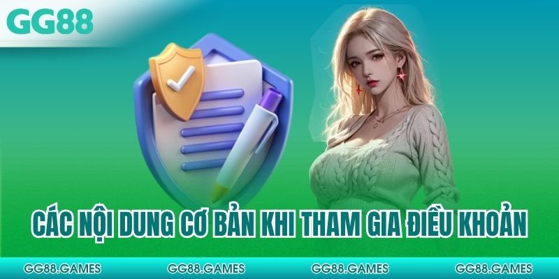 Các nội dung cơ bản khi tham gia điều khoản