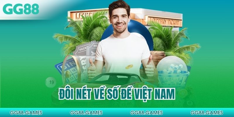 Đôi nét về số đề Việt Nam