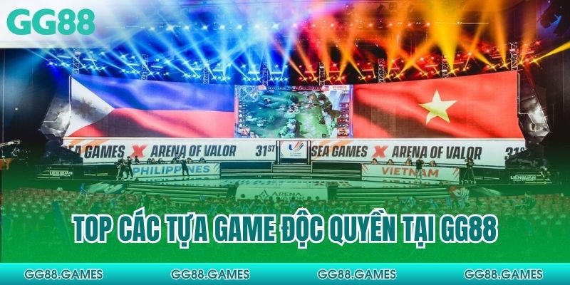 Top các tựa game độc quyền tại GG88